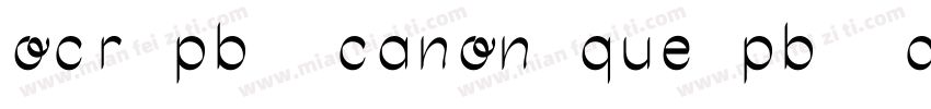 ocr pbi canonique pbi canonique字体转换